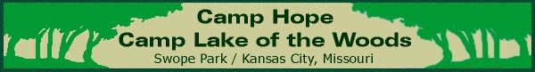 Camp Hope / Camp Lake of the Woods / Swope Park / Kansas City, Missouri